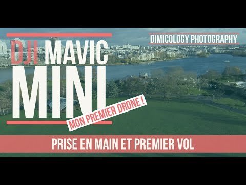 Mavic Mini – Mon premier drone