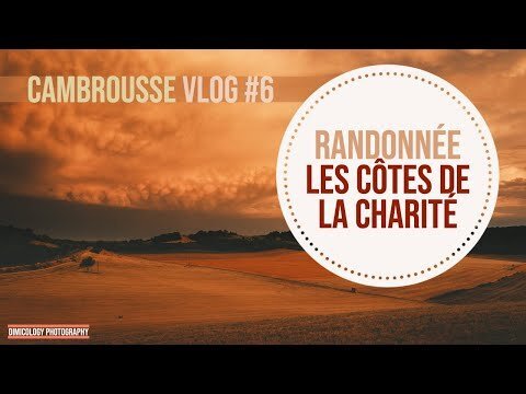 Randonnée Vlog #6 Les Côtes de la Charité – Entre Vignes et Ciel d&rsquo;orage. Filmé avec le Fuji X-T4.