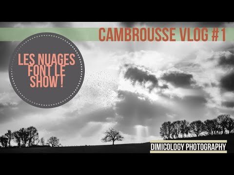 Cambrousse Vlog #1-Les nuages font le show !