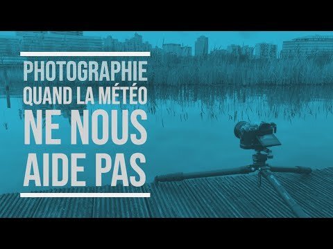 Trucs et astuces pour déjouer une météo maussade en photographie