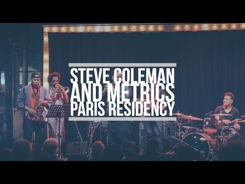 Steve Coleman and Metrics Improvisation with Kokayi at La Petite Halle Paris Residency