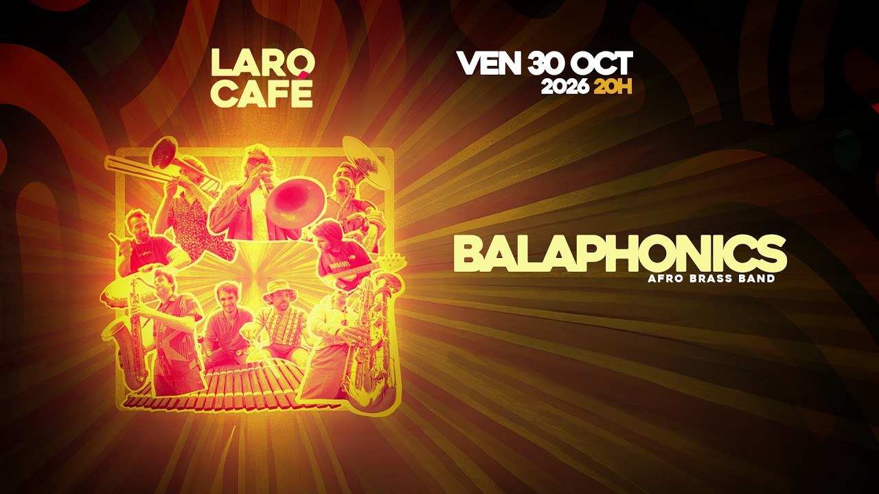 BALAPHONICS – HILAIRE Live au Larocafé
